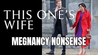 Megnancy Nonsense (Meghan Markle)