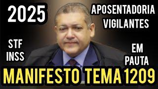 ◇◇ TEMA 1209 ◇◇ MANIFESTO DA APOSENTADORIA EZPECIAL PARA VIGILANTES DA SEGURANÇA PRIVADA