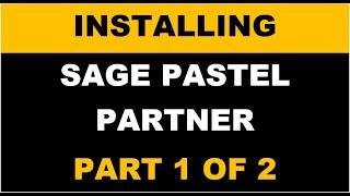 PART 1 OF 2-INSTALLING SAGE 50 CLOUD PASTEL PARTNER