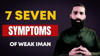 Seven symptoms of weak Iman in English | Mr Jawad