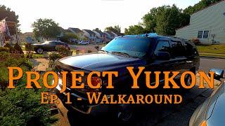 Project Yukon - Ep. 1 - Walkaround and Overview