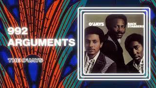The O'Jays - 992 Arguments (Official Audio)
