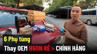 6 Phụ tùng ô tô Nên chọn thay Hàng OEM để Tiết kiệm Chi phí Nuôi xe
