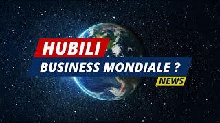 HUBILI - Partout dans le monde ?