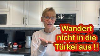 Wandert nicht aus in die Türkei.