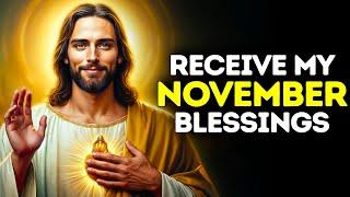 GOD SAYS: RECEIVE MY NOVEMBER BLESSINGS |God Message Today |Gods Message Now|God's Message Now Today