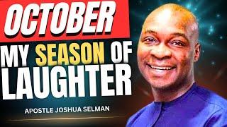 PRAY THESE PRAYERS TO MAKE October YOUR SEASON OF LAUGHTER  Apostle Joshua Selman |NIGHT PRAYERS