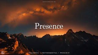 PRESENCE - Soaking worship instrumental | Prayer and Devotional