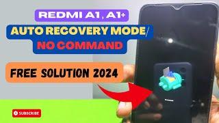 Redmi A1+ No Command Error || Auto Recovery Mode Error Fix FREE 100% #220733SFG