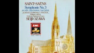 Saint-Saëns: Symphony No. 3 "Organ" - Lefèvre, Ozawa / 생상스: 교향곡 3번 "오르간" - 르페브르, 오자와