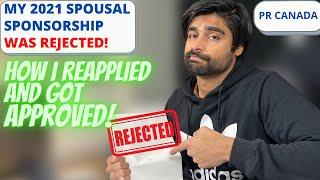 SPOUSE PR APPLICATION REJECTED - HOW I RESUBMITTED - CANADA PR SPOUSAL SPONSORSHIP 2021