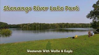 Shenango River Lake Park - Weekends With Wallie & Kayla Ep. 93 - 7/23/21