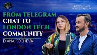 From Telegram chat to London Tech Community  - Diana Kocheva | Interview #techukrainiansinlondon