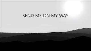 Rusted Root - Send Me On My Way - LYRIC [HIGH QUALITY - 4K]