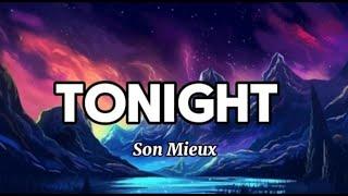 Son Mieux - Tonight (Lyrics)