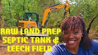 From Wilderness To Wastewater! Prepping Raw Land For Septic Tank & Leech Field