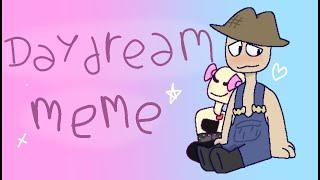 ~ DAYDREAM MEME ~ .+* Original by Monet Lilli *+. ~ dhyrbfyty x albert :3 ~