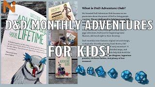 D&D Monthly Adventures For Kids, the D&D Adventure Club! | Nerd Immersion