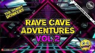 The Donny Donkers - Rave Cave Adventures - Volume 2 - DHR Bounce DJ Mix