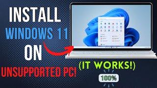 How To Install Windows 11 On Unsupported PC (No TPM 2.0 or Secure Boot)