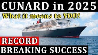 NEW SHIP? What Cunard's Record Breaking Success means for 2025!