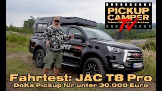 PICKUP CAMPER tv: JAC 8 Pro erster Fahrtest