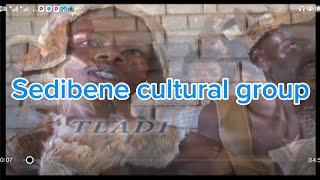 Sedibene cultural group Tladi