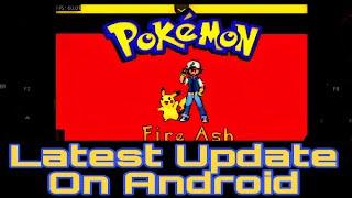 Pokemon Fire Ash Latest Update On Android | Pokemon Fan Games For Android |