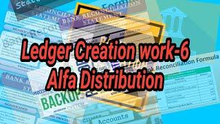 Ledger creation work -6 Alfa Distribution