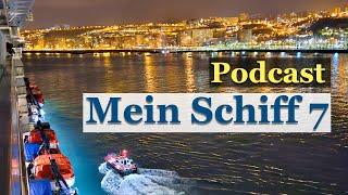 Meinschiff 7 - Podcast: Kanaren und Marokko