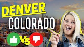 The REAL PROS and CONS of Living in Denver Colorado 2023