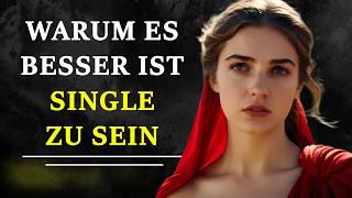 Die Vorteile des Singlelebens (Erklärt in diesem Video) | Stoische Weisheit