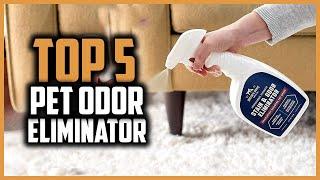  Top 5 Best Pet Odor Eliminator of 2024