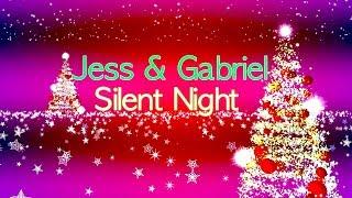 Jess & Gabriel - Silent Night *Lyrics*