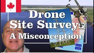 Drone Site Surveys...One Misconception!