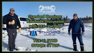 Standard Uranium (TSX-V: STND) - Roadside Discussion with CEO Jon Bey