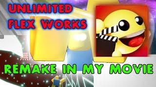 KJ's Unlimited Flex Works remake in "My Movie" | Roblox