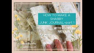 How to Make A Shabby Junk Journal from recycled materials