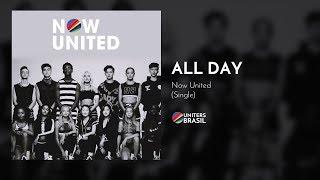 Now United - All Day (Official Audio)