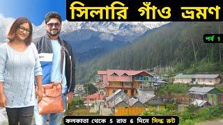 Silk Route Tour | Sillery Gaon | Kolkata To Sillery Gaon | 5 Nights 6 Days Silk Route Tour | Sikkim