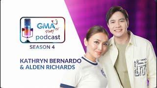 Kathryn Bernardo and Alden Richards on the GMA Pinoy TV Podcast | Full Episode