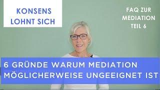 Mediation - 6 Gründe die GEGEN eine Mediation sprechen (Folge 6)