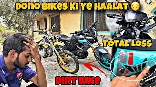 Dirt Bike and MT-15 Meri Dono Bikes kharaab Ho Gayi | MT-15 Front Total Loss