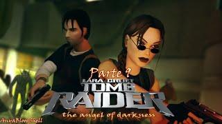 [PC-ITA] Tomb Raider: The Angel of Darkness (Restoration Project) | Parte 9: Tradimento