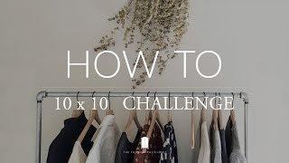 How to do the 10x10 Wardrobe Challenge