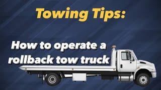 How To Operate A Rollback Tow Truck