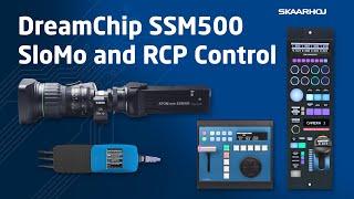 DreamChip SSM-500 SloMo and RCP Control