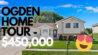 OGDEN HOME TOUR - $450,000