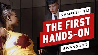 Vampire: The Masquerade Swansong - The First Hands On Preview