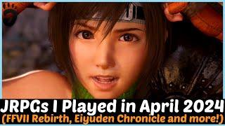 JRPGs I Played in April 2024